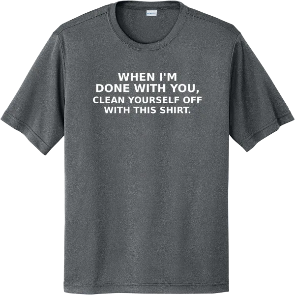 When I'm Done with You - Iron Grey Heather