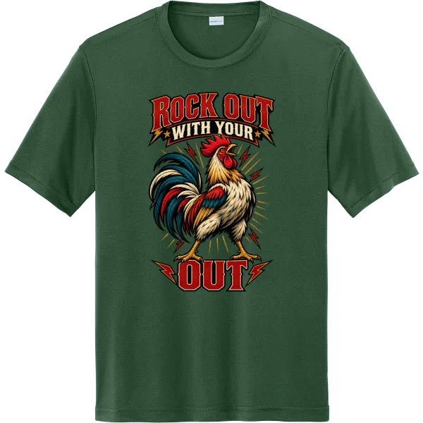 Rock Out With My Rooster Out - Forest Green