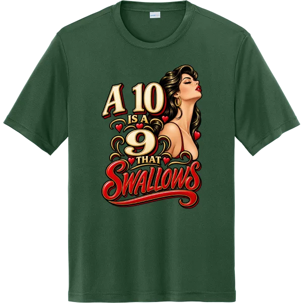 A 10 Is a 9 That Swallows - Forest Green