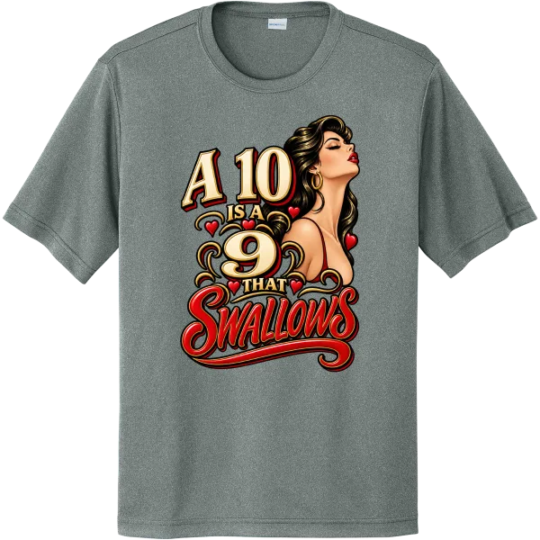 A 10 Is a 9 That Swallows - Grey Concrete Heather