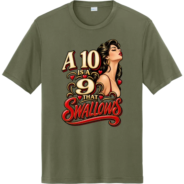 A 10 Is a 9 That Swallows - Olive Drab Green